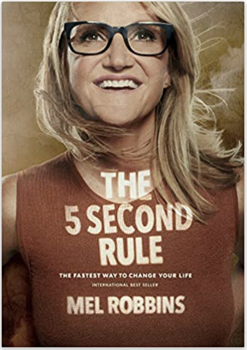 The cover of the book The 5 Second Rule written by Mel Robbins.